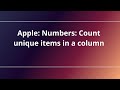 Apple: Numbers: Count unique items in a column