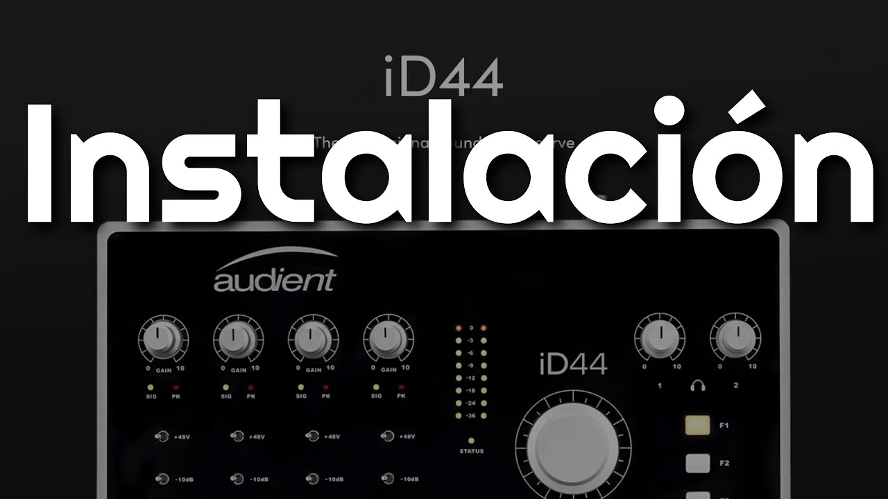 Audient iD44 instalación [Drivers y Actualización] - YouTube