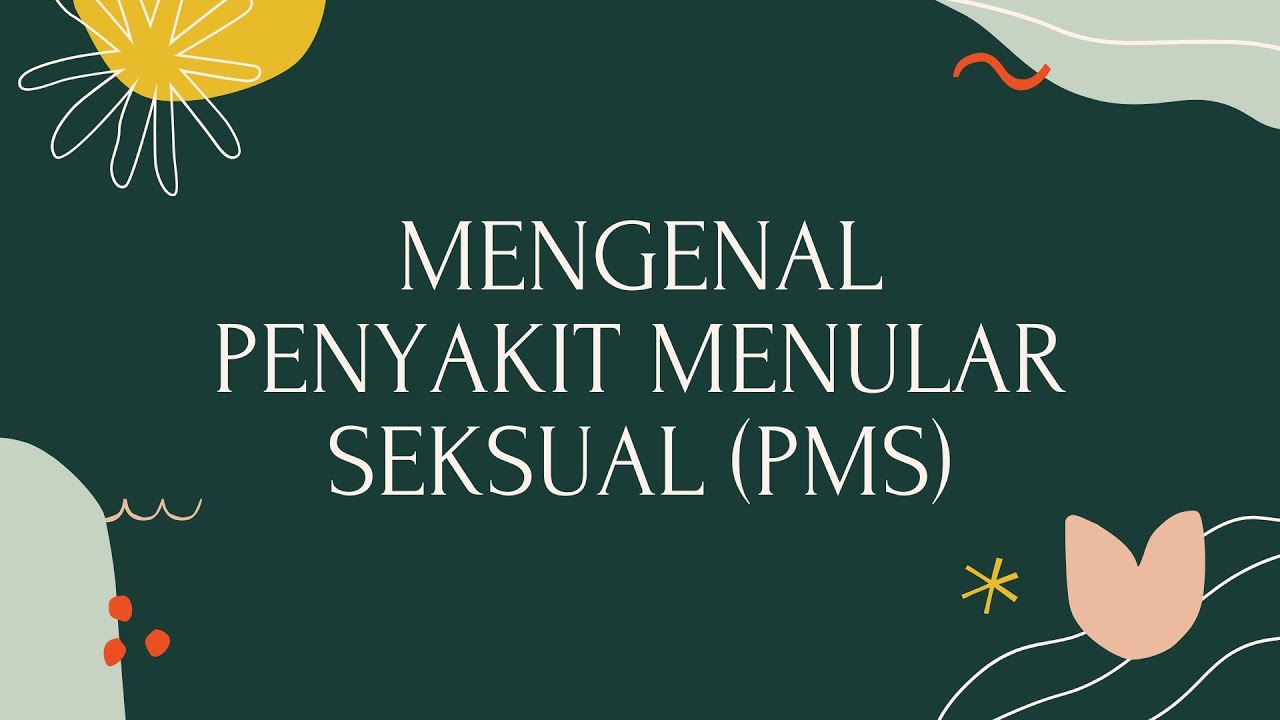 APA ITU PENYAKIT MENULAR SEKSUAL PMS YouTube apa-itu-penyakit-menular-seksual-pms-youtube
