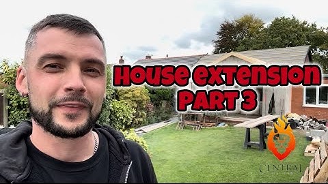 Een huisuitbreiding bouwen - DEEL 3