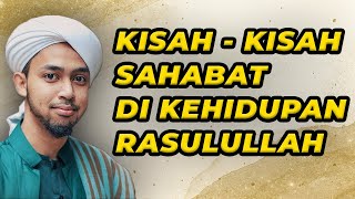 MENGENAL PARA SAHABAT RASULULLAH SAW - Habib Ali Al Kaff FULL - SIrahNabawi - MRBJTV - MRBJTANGSEL