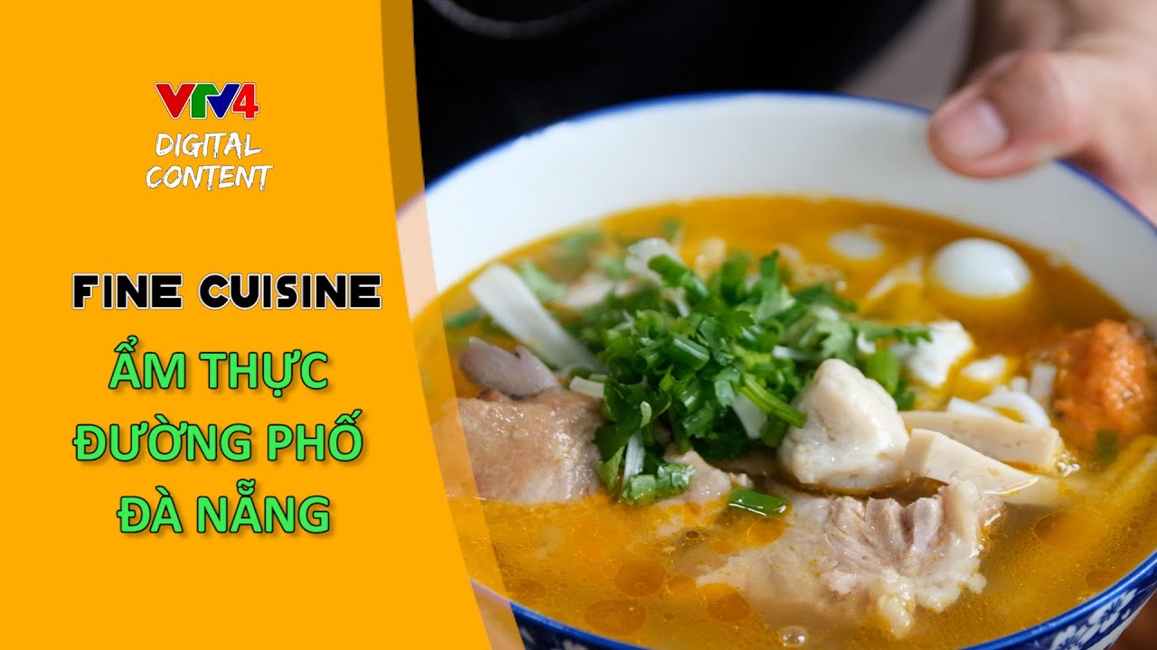 Ẩm thực đường phố Đà Nẵng| VTV4