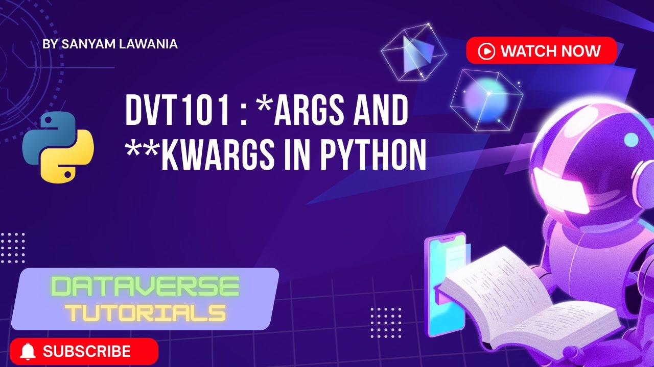 Lecture 14 - *args and **kwargs in Python Explained in Hindi | Python Functions Advanced Tutorial