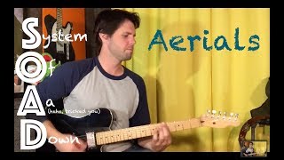 Guitar Lesson: How To Play Aerials by System Of A Down