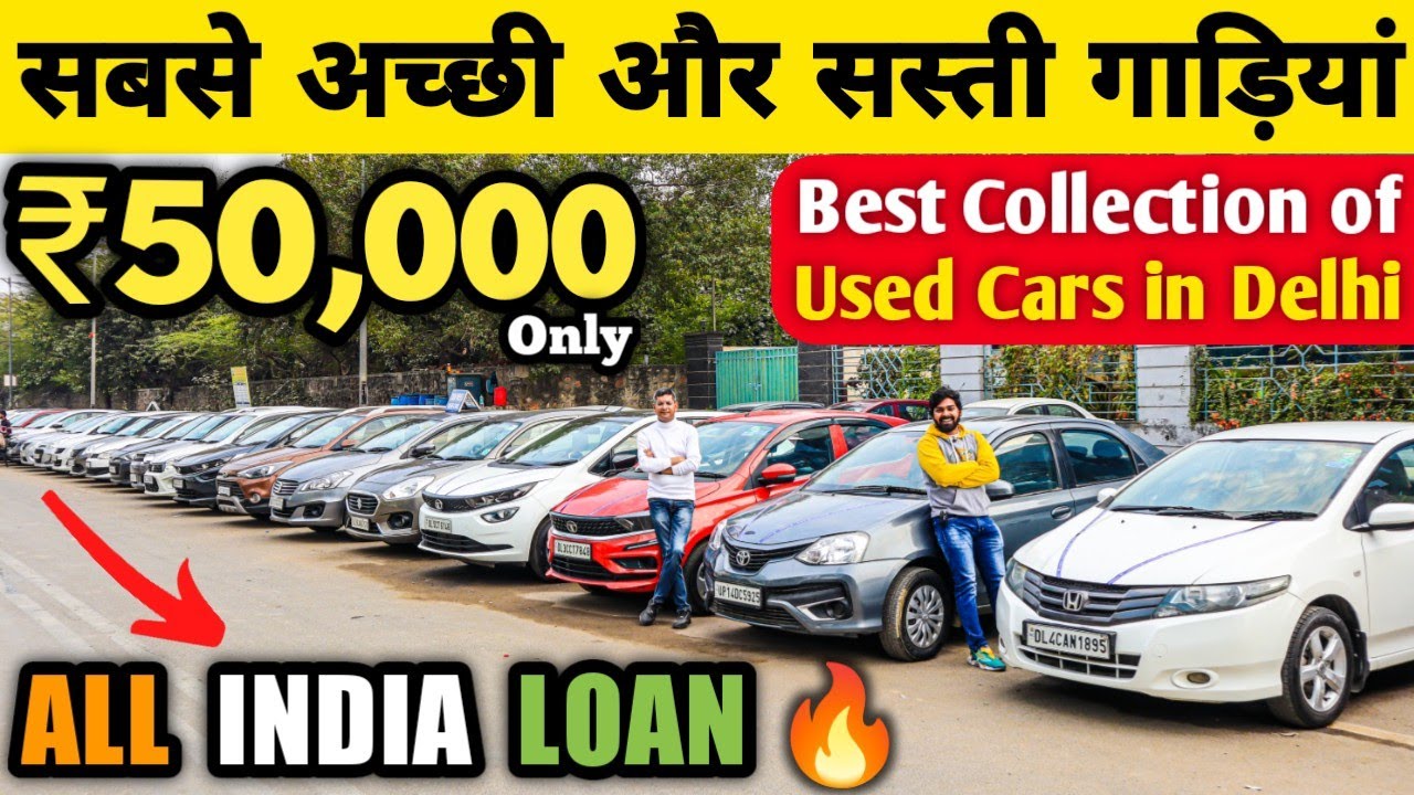 Best Collection of Used Cars in Delhi, Delhi second hand car market