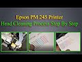 Epson PM 245 Head Cleaning Process Step By Step