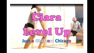 CIARA LEVEL UP | Dance Routine #LevelUpChallenge