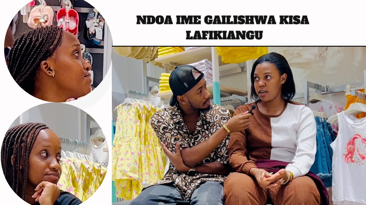 MWANAUME WANGU AME GAILISHA NDOA KISA LAFIKIANGU