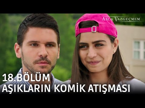 Yiğit ve Nur'un komik atışması | Asla Vazgeçmem 18.Bölüm