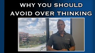 Why You Should Avoid Over Thinking | Christopher Hummel