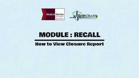 [ MeDCReSt ] Recall Module - 8) How to View Closure Report