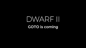 DWARF II - GOTO is coming