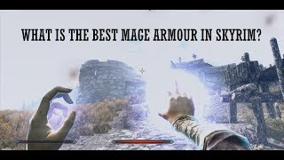 What is the Best Armour for Mages in Skyrim?
