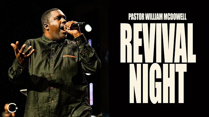 Revival Night | Calvaryfl Family & Pastor William McDowell