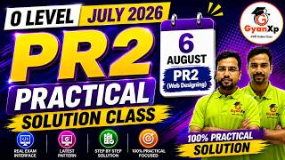 PR2 Web Design 6August Practical Solution Class July 2026 GyanXp