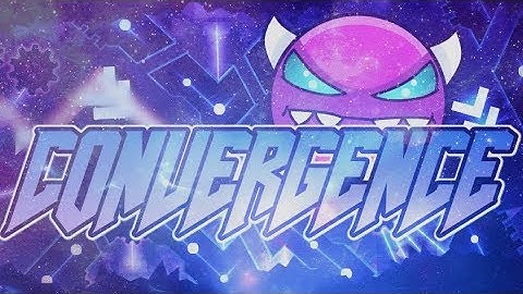 [CONVERGENCE] by Darwin and more [Medium Demon] | Geometry Dash 2.11 |