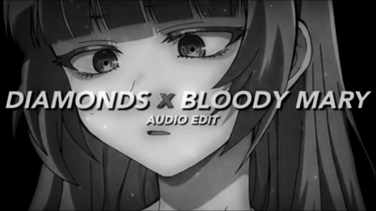 DIAMONDS × BLOODY MARY (Slowed）