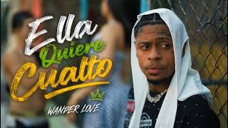 Wander Love - Ella Quiere Cualto (Video Oficial)