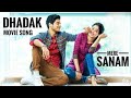 Dhadak Movie Song | Mere Sanam Lyrics | Janhvi Kapoor & Ishaan Khattar | Karan Johar