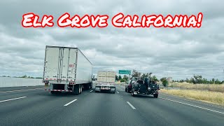 ELK GROVE CALIFORNIA DRIVE!
