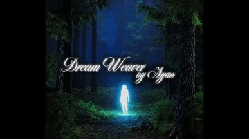 Dream Weaver- AYAN (Official Music Video)