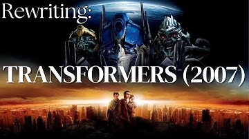 Rewriting Transformers (2007)  -  The Transformers Rewrite Series