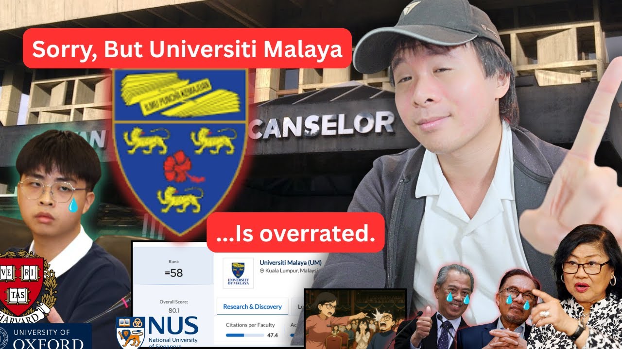 Sorry, but Universiti Malaya Is OVERRATED.