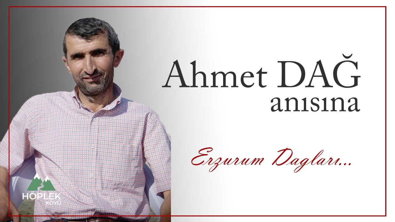 Ahmet DAĞ'ın Anısına