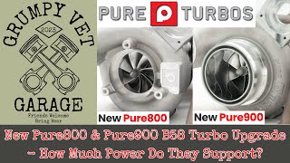 New Pure800 and Pure900 B58 Turbo Upgrade - How Much Power Do They Support
