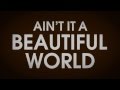 Miniature de la vidéo de la chanson Beautiful World