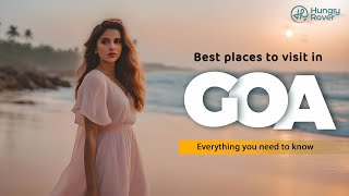 Best places to visit in Goa  - Goa Tourist Places | Hungry Rover Travel Video