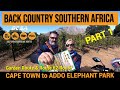 Garden Route & Route 62, Back Country Roads  - PART 1 - CAPE TOWN to ADDO ELEPHANT PARK
