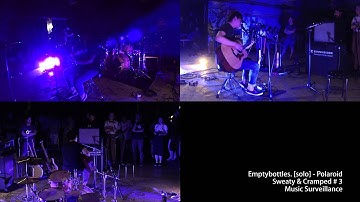 Polaroid - Emptybottles. [solo] Part 4 at Sweaty & Cramped # 3