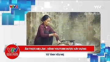 Chủ kênh Youtube Ẩm thực mẹ làm lên VTV | Món quà hôm nay