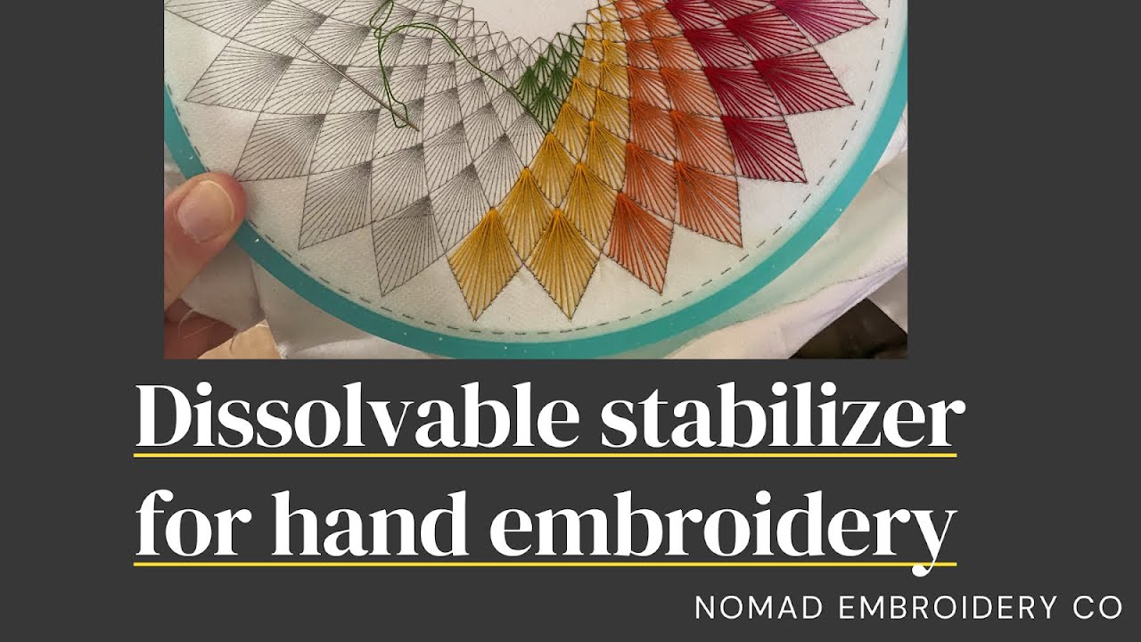 How I use dissolvable stabilizer for hand embroidery 