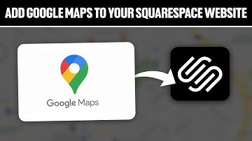 How To Add Google Maps To Your Squarespace Website 2025! (Full Tutorial)
