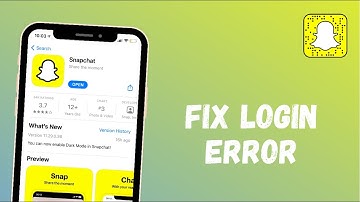 How to Fix Snapchat Login Error | Problem 2021