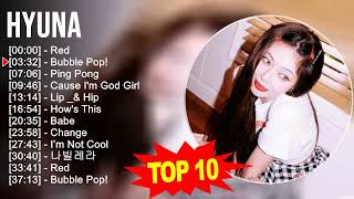 H.y.u.n.A Greatest Hits ~ Top 100 Artists To Listen in 2023