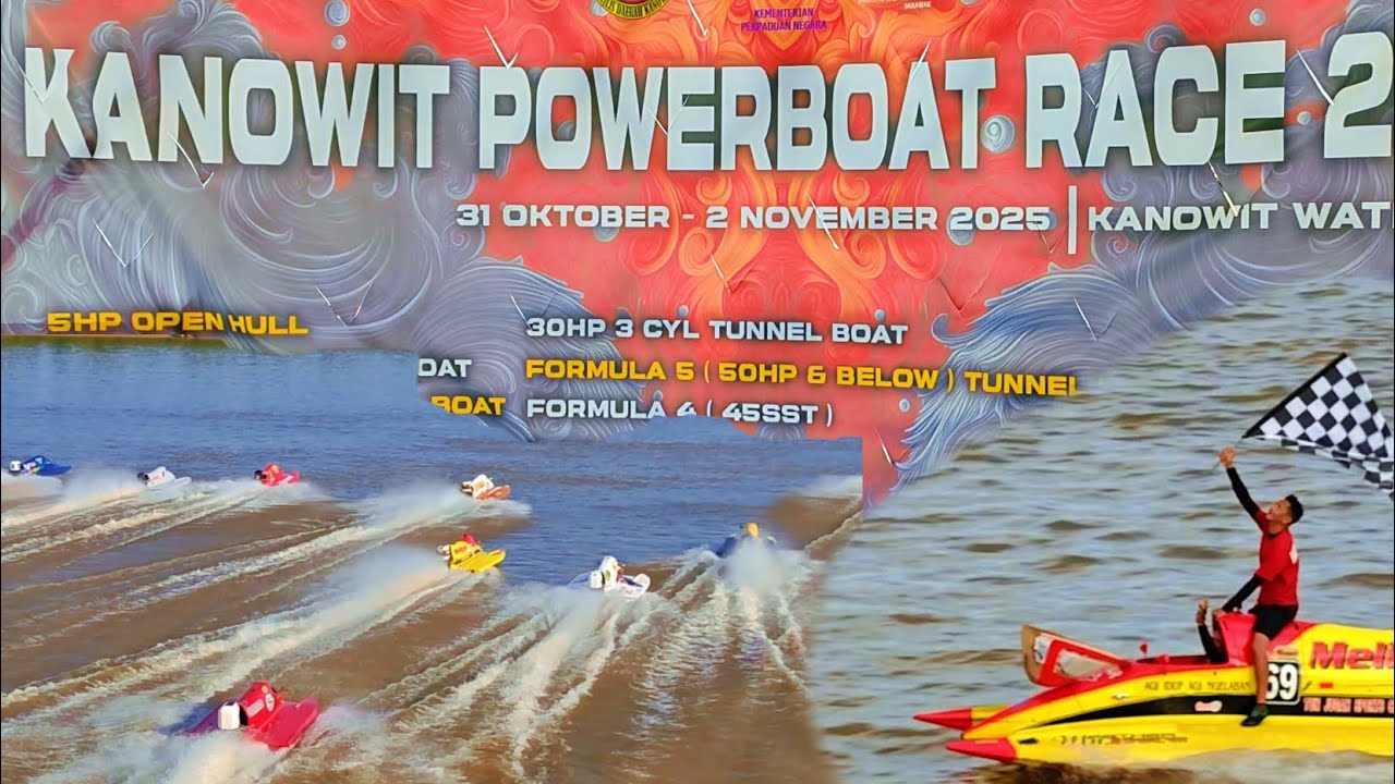 KANOWIT POWERBOAT RACE 2025 SEMIFINAL