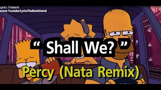 Shall We? (Remix) - nata (เนื้อเพลง)