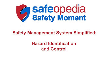 Safety Management System Simplified: Hazard Identification and Control