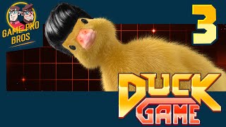 Duck Game #3 - All I do is WIN - Come at Me Bro