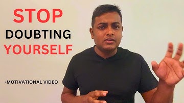 How To Stop Overthinking & Overcome Self Doubt I Motivational Video