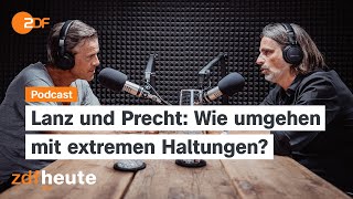 Podcast: Radikale Gesinnung - was hält eine Freundschaft aus? | Lanz & Precht