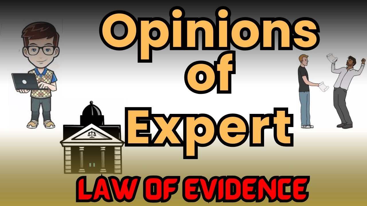 Opinion of Expert 👨‍💼👨‍💼🕵️ According to the Law of Evidence