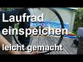 Laufrad einspeichen - leicht gemacht