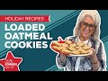 Holiday Cooking & Baking Recipes: Loaded Oatmeal Cookies Recipe | 7th Day of Christmas Cookies