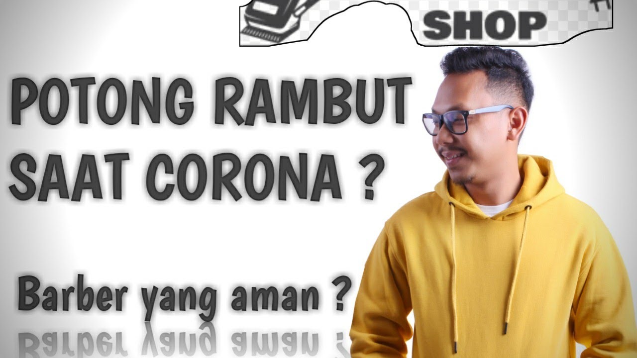  Potong  Rambut  Saat  Korona YouTube