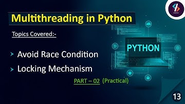 Lock in Multithreading Python - Practical | Multithreading in Python | Locking Mechanism