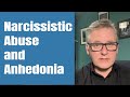 Impact of narcissistic abuse anhedonia